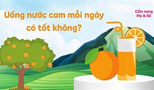 Đi Ngoài Có Nên Uống Nước Cam