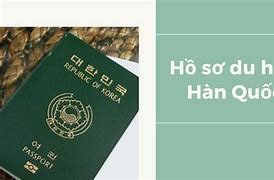 Hồ Sơ Đi Du Học Hàn Quốc Cần Những Gì