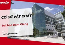 Học Bổng Đại Học Đạm Giang