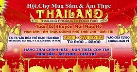 Hội Chợ Mua Sắm Và Ẩm Thực Thái Lan 2023