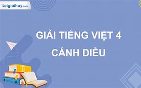 Truyện Đọc Lớp 4 Cánh Diều