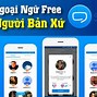 Ứng Dụng Nói Chuyện Tiếng Anh Với Người Nước Ngoài