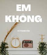 Vũ Thanh Vân - Em Không